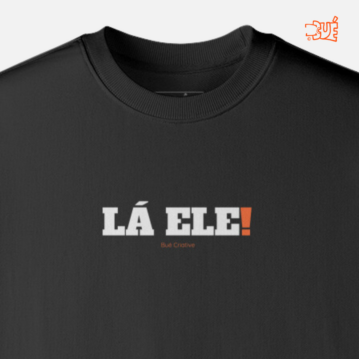 SWEARTSHIRTS "LÁ ELE!"