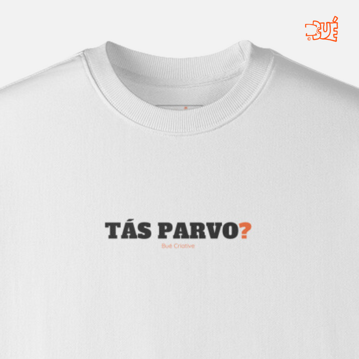 SWEARTSHIRTS "TÁS PARVO?"