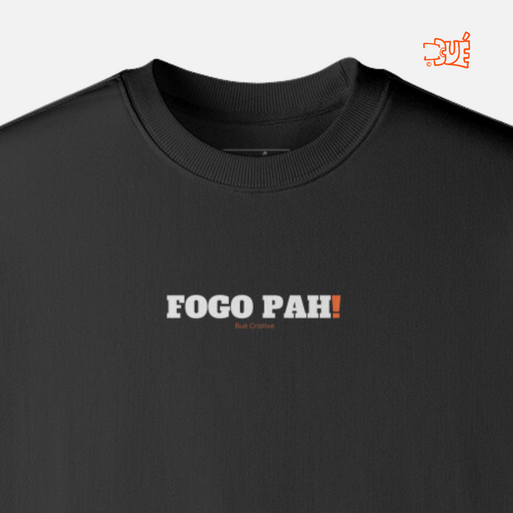 SWEARTSHIRTS "FOGO PAH!"