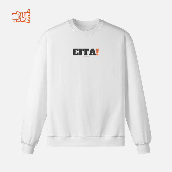 SWEARTSHIRTS "EITA!"