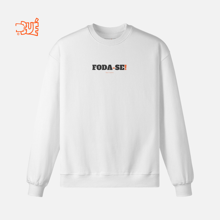 SWEARTSHIRTS "FODA-SE"